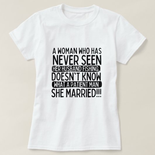 Een visser zijn vrouw t-shirt (Design voorkant)