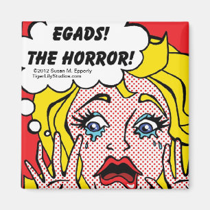 "Een vleugje Humor" Egads, de horror! Magneet