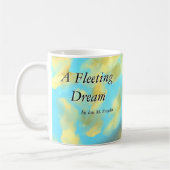 Een vluchtige droom Mok (Links)