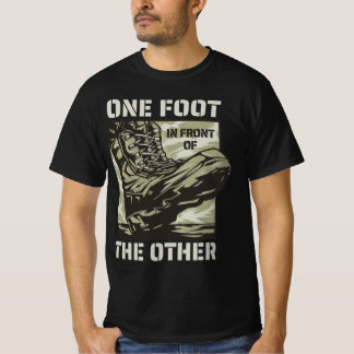 Eén voet voor de andere - militaire slogan t-shirt