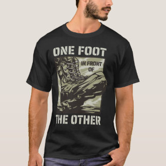 Eén voet voor de andere - militaire slogan t-shirt