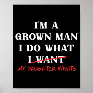 Een volwassen man doet wat dochter wil Vaderdag va Poster