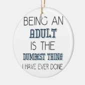 Een volwassene zijn is het beste ding - Citaat Keramisch Ornament (Links)