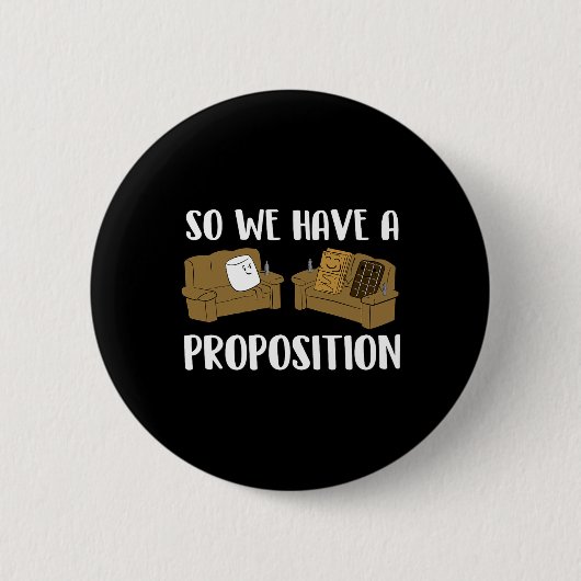 Een voorstel Funny Smores Innuendo Camping Kampvuu Ronde Button 5,7 Cm (Voorkant)