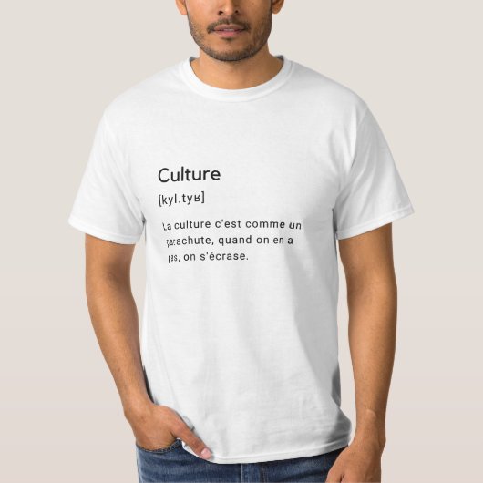 Een vreemde definitie van het woord cultuur. t-shirt (Voorkant)