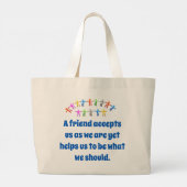 Een vriend accepteert ons zoals wij - vriendschaps grote tote bag (Achterkant)