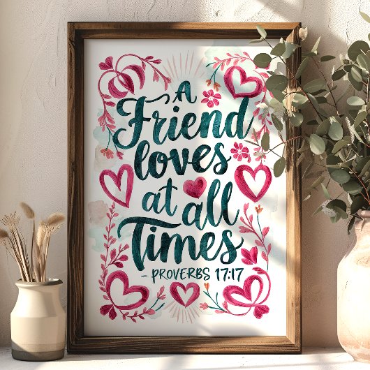 Een vriend houdt van Spreuken 17:17 Christelijke m Poster