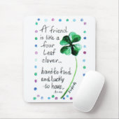 Een vriend is als een vier lederen klaver... muismat (Met muis)