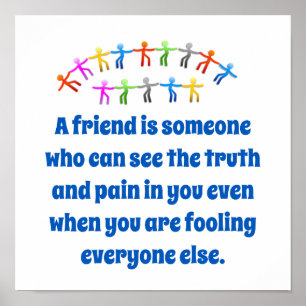 Een vriend is iemand die je kan zien - vriendschap poster