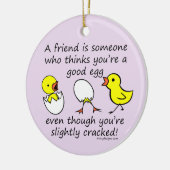 Een vriend is iemand Funny BFF Gezegde Keramisch Ornament (Links)