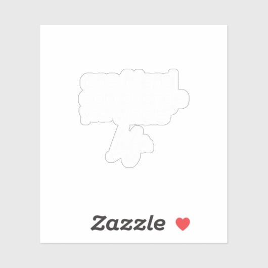 een vriend kan je hele leven veranderen sticker (Vel)