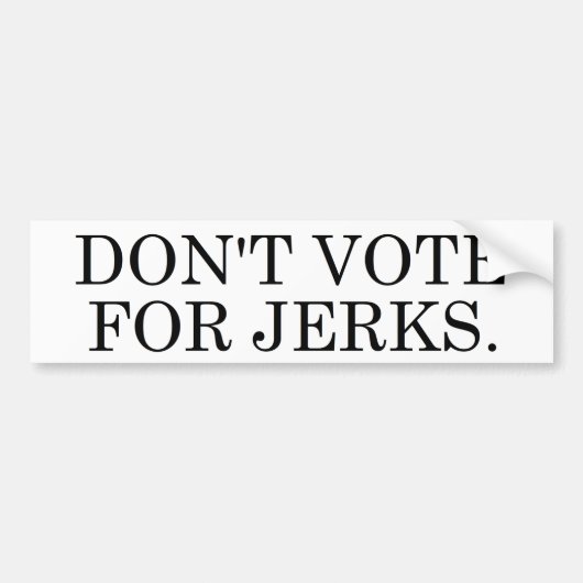 Een vrij goede slogan, eigenlijk. bumpersticker (Voorkant)