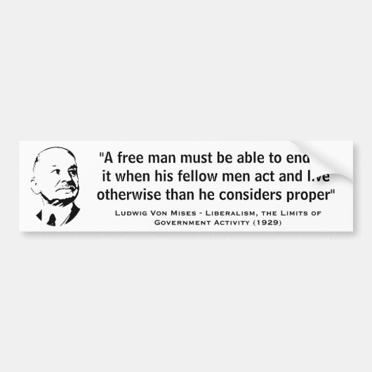 Een vrij Man moet Ludwig von Mises kunnen beëindig Bumpersticker (Voorkant)