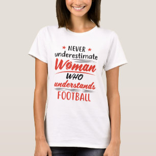 Een vrouw begrijpt nooit Football T-shirt