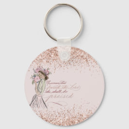 Een vrouw die bang is voor de Lord Proverbs 31 Gel Sleutelhanger