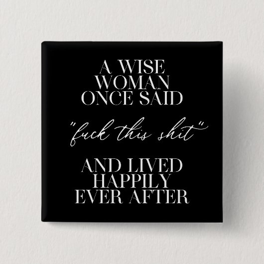 Een vrouw die ooit zei: vierkante button 5,1 cm (Voorkant)