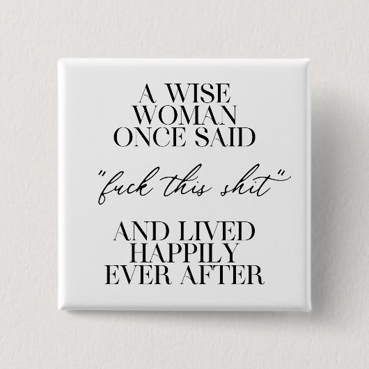 Een vrouw die ooit zei: vierkante button 5,1 cm (Voorkant)