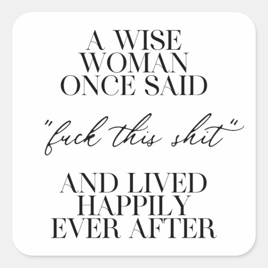 Een vrouw die ooit zei: vierkante sticker (Voorkant)