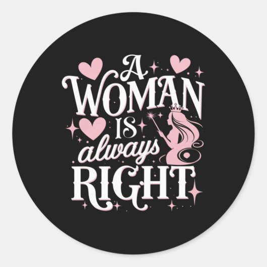 Een vrouw heeft altijd gelijk Sticker (Voorkant)