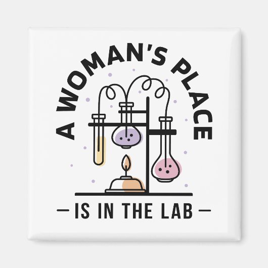 Een vrouw hoort thuis in het lab – STEM-kunst Magneet (Voorkant)