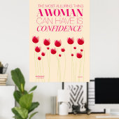 Een vrouw kan alleen maar vertrouwen hebben poster (Thuiskantoor)