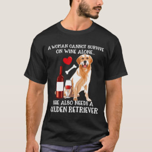 Een vrouw kan niet alleen de wijngaarden overleven t-shirt