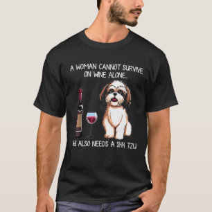 Een vrouw kan niet alleen op wijn overleven als ze t-shirt