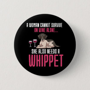 Een vrouw kan niet overleven met wijn alleen Whipp Ronde Button 5,7 Cm