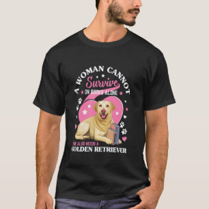 Een vrouw kan niet overleven op alleen boeken Goud T-shirt