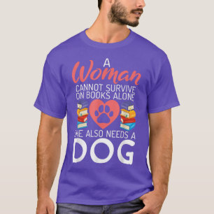 Een vrouw kan niet overleven op Boeken alleen die T-shirt