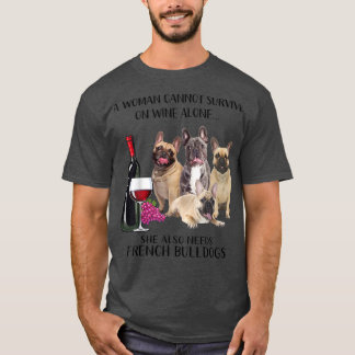 Een vrouw kan niet overleven op wijn alleen French T-shirt