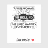 Een vrouw van Wise zei: "Oh hel No Grapny" Sticker (Vel)