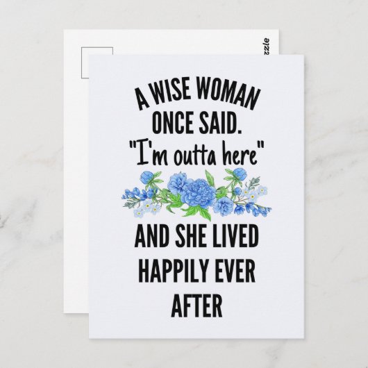 Een vrouw zei ooit: "Ik ben hier weg Briefkaart (Voorkant / Achterkant)