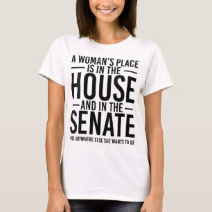 Een vrouwenplaats is in het Huis en in de Senaat T-shirt