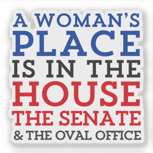 Een vrouwenplaats is in het huis sticker (Voorkant)