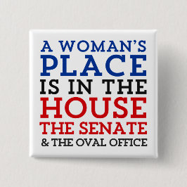 Een vrouwenplaats is in het huis vierkante button 5,1 cm