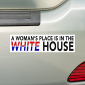 "EEN VROUWENPLAATS IS IN HET WITTE HUIS" BUMPERSTICKER (Op auto)