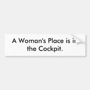 Een vrouwenplek is in de cockpit. bumpersticker