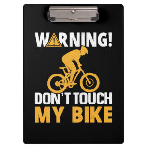 Een waarschuwing voor fietsen Tik niet op mijn bij Klembord