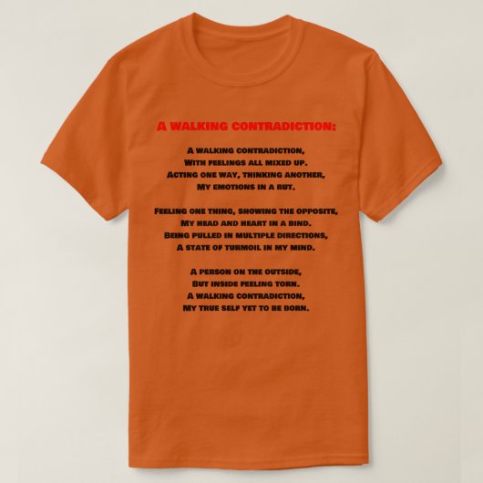 Een wandelende tegenstelling een gedicht 1 t-shirt (Design voorkant)