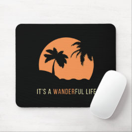 Een Wanderful Life Mousepad Muismat