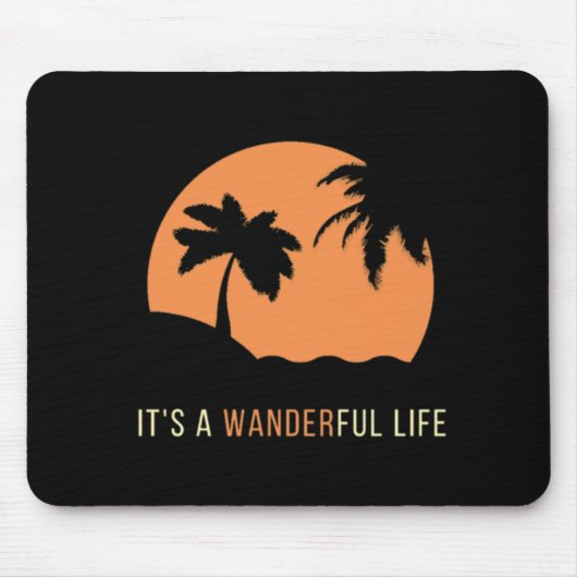 Een Wanderful Life Mousepad Muismat (Voorkant)
