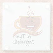 Een ware koffieverslaafde  glazen onderzetter (Achterkant)