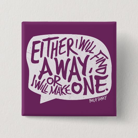 Een Way Typografie Motivatie Citaat Vierkante Button 5,1 Cm (Voorkant)