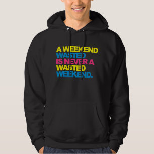 Een weekendafval hoodie