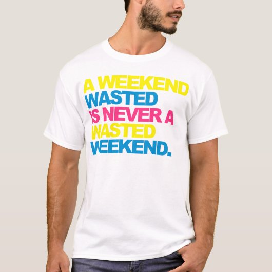 Een weekendafval t-shirt (Voorkant)
