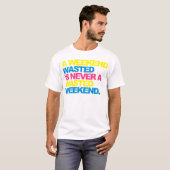 Een weekendafval t-shirt (Voorkant volledig)