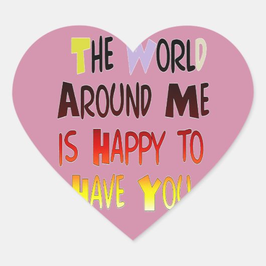 Een welkomstboodschap: een Motivatie quote Hart Sticker (Voorkant)