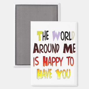 Een welkomstboodschap: een Motivatie quote Magneet