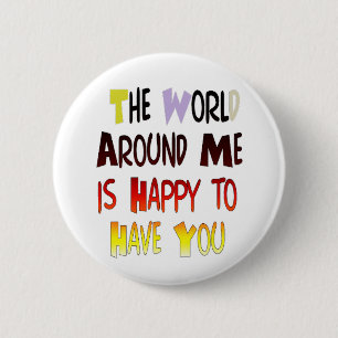 Een welkomstboodschap: een Motivatie quote Ronde Button 5,7 Cm